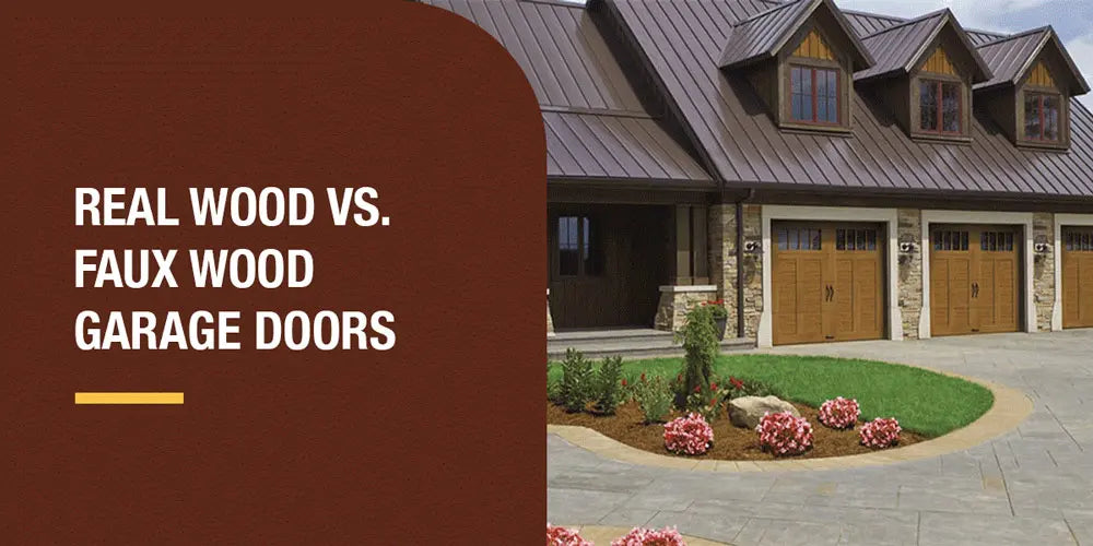 REAL WOOD VS. FAUX WOOD GARAGE DOORS